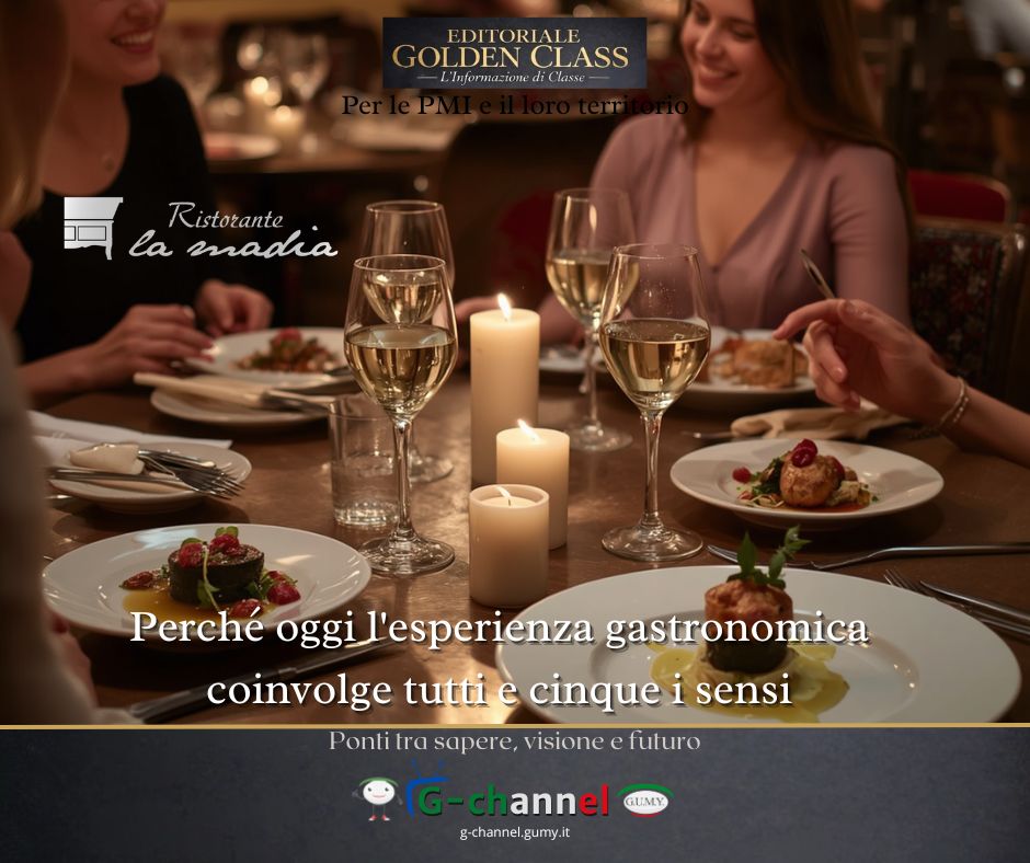 Perché oggi l'esperienza gastronomica coinvolge tutti e cinque i sensi